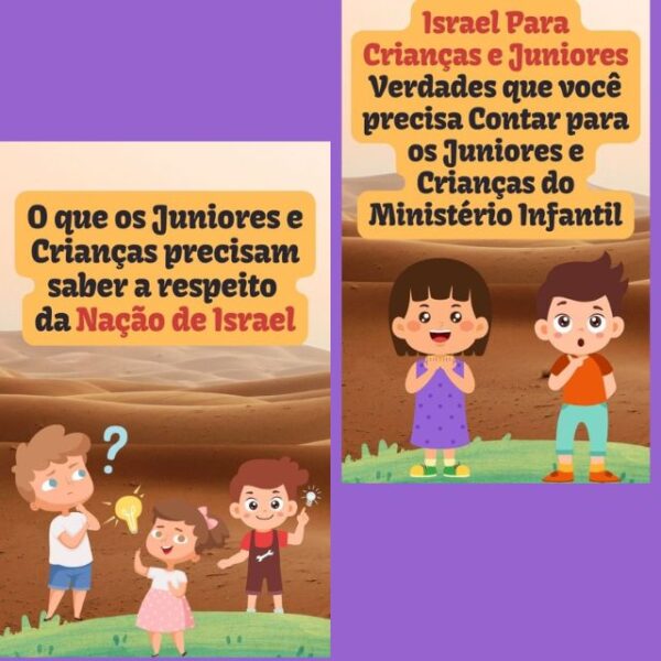 Israel Para Crianças e Juniores Verdades que você precisa Contar para os Juniores e Crianças do Ministério Infantil